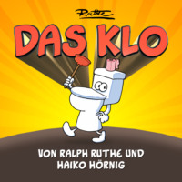 Ralph Ruthe. Das Klo