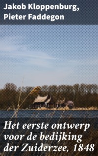 Het eerste ontwerp voor de bedijking der Zuiderzee, 1848