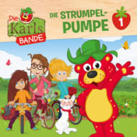 . Die Karls-Bande, Folge 1: Die Strumpel-Pumpe