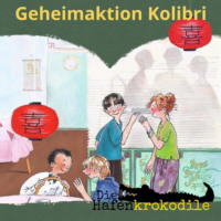 . Geheimaktion Kolibri - Die Hafenkrokodile, Folge 2 (Ungek?rzt)