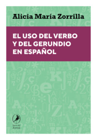 El uso del verbo y del gerundio en español