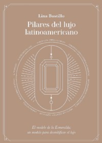 Pilares del lujo latinoamericano