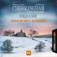 . Cold Case - Cherringham - A Cosy Crime Series, Episode 40 (Unabridged)