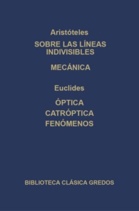 Sobre las líneas indivisibles. Mecánica. Óptica. caóptrica. Fenómenos.