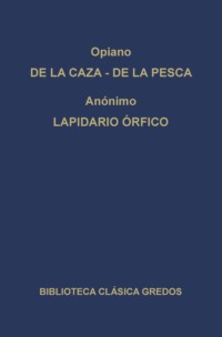 De la caza. De la pesca. Lapidario órfico.