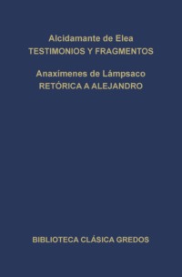 Testimonios y fragmentos. Retórica a Alejandro.