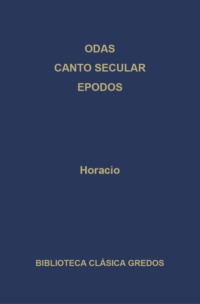 Odas. Canto secular. Epodos