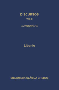 Discursos I. Autobiografía