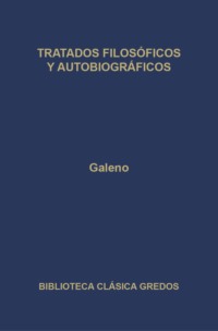 Tratados filosóficos y autobiográficos