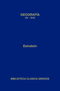 Geografía. Libros XV-XVII
