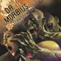 . Dr. Morbius, Folge 18: Schatten