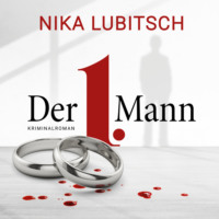 Nika Lubitsch. Der 1. Mann (ungek?rzt)