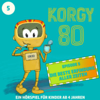 Thomas Bleskin. Korgy 80, Episode 5: Die beste Erfindung aller Zeiten