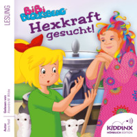. Hexkraft gesucht! - Bibi Blocksberg - H?rbuch (Ungek?rzt)