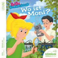 Doris Riedl. Wo ist Moni? - Bibi Blocksberg - H?rbuch (Ungek?rzt)