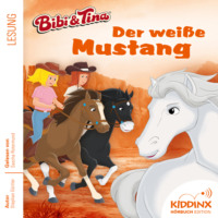 Stephan G?rtler. Der wei?e Mustang - Bibi & Tina - H?rbuch, Folge 7 (Ungek?rzt)