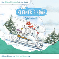 Marcell G?dde. Der kleine Eisb?r, Kleiner Eisb?r spiel mit mir!