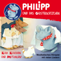 Norbert Landa. Philipp, die Maus, Philipp und das Geisterk?tzchen