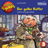 . Der gelbe Koffer - Kommissar Kugelblitz, Folge 3 (Ungek?rzt)