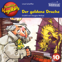 . Der goldene Drache - Kommissar Kugelblitz, Folge 10 (Ungek?rzt)