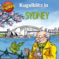 Ursel Scheffler. Kommissar Kugelblitz in Sydney (Ungek?rzt)