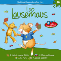 Maren Hargesheimer. Leo Lausemaus, Folge 16: Leo und die bunten Bl?tter