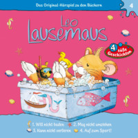 Maren Hargesheimer. Leo Lausemaus, Folge 4: Leo will nicht baden