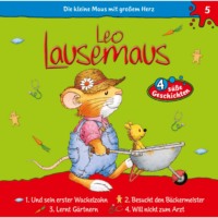 . Leo Lausemaus, Folge 5: Leo und sein erster Wackelzahn