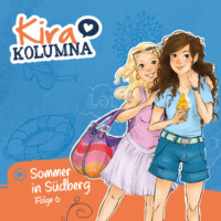 Matthias von Bornst?dt. Kira Kolumna, Folge 6: Sommer in S?dberg
