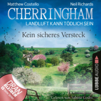 . Cherringham - Landluft kann t?dlich sein, Folge 41: Kein sicheres Versteck (Ungek?rzt)