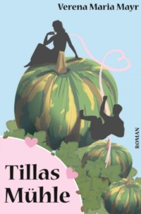 Tillas Mühle