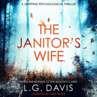 L.G. Davis. The Janitor's Wife - A psychological suspense thriller full of twists (Unabridged)