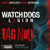 Josh Reynolds. Watch Dogs: Legion - Tag Null (ungek?rzt)