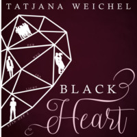 Tatjana Weichel. Der Weg ins Licht - Black Heart, Spin-Off 2 (ungek?rzt)