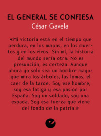 El general se confiesa