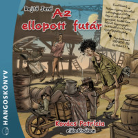 Rejtő Jenő. Az ellopott fut?r (Teljes)