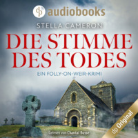 . Die Stimme des Todes - Ein Folly-on-Weir-Krimi, Band 3 (Ungek?rzt)