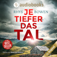 . Je tiefer das Tal - Ein Wales-Krimi - Ein Fall f?r Constable Evans-Reihe, Band 1 (Ungek?rzt)