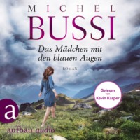 Michel Bussi. Das M?dchen mit den blauen Augen (Ungek?rzt)