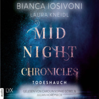 Bianca Iosivoni. Todeshauch - Midnight-Chronicles-Reihe, Teil 5 (Ungek?rzt)