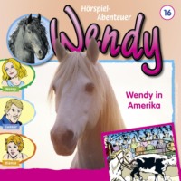 H. G. Franciskowsky. Wendy, Folge 16: Wendy in Amerika