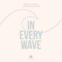 Charles Quimper. In Every Wave (Unabridged)