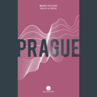 Maude Veilleux. Prague (Unabridged)