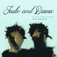 Sharon Robart-Johnson. Jude and Diana (Unabridged)