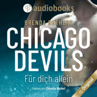 Brenda Rothert. F?r dich allein - Chicago Devils, Band 5 (Ungek?rzt)