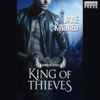 Jane Kindred. King of Thieves - Demons of Elysium, Book 2 (Unabridged)