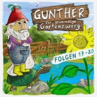 Sebastian Schwab. Gunther, der grummelige Gartenzwerg, Gunther, der grummelige Gartenzwerg: Folge 17 - 20