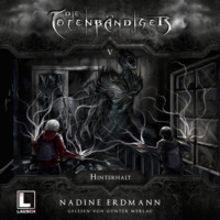 . Hinterhalt - Die Totenb?ndiger, Band 5 (Ungek?rzt)