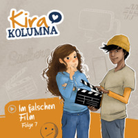 Matthias von Bornst?dt. Kira Kolumna, Folge 7: Im falschen Film