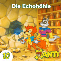 . Xanti, Folge 10: Die Echoh?hle